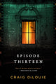 Book cover of: Episode Thirteen. By: Craig DiLouie