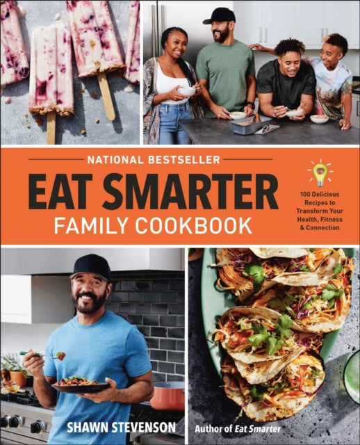 Book cover of: Eat Smarter Family Cookbook. By: Shawn Stevenson