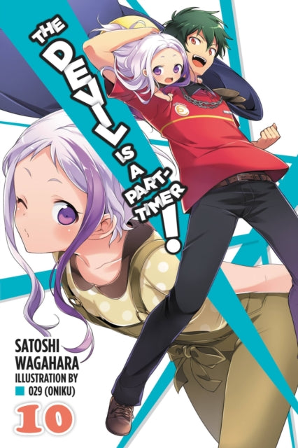 Book cover of: Devil Is a Part-Timer!, Vol. 10 (light novel). By: Satoshi Wagahara