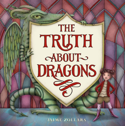 Book cover of: The Truth About Dragons. By: Jaime Zollars