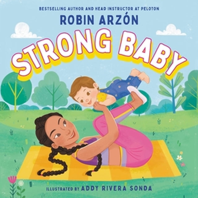 Book cover of: Strong Baby. By: Robin Arzón