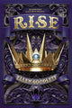 Book cover of: Rise. By: Ellen Goodlett