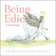 Book cover of: Being Edie Is Hard Today. By: Ben Brashares