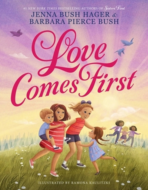 Book cover of: Love Comes First. By: Jenna Bush Hager
