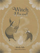 Book cover of: Witch Hazel. By: Molly Schaar Idle