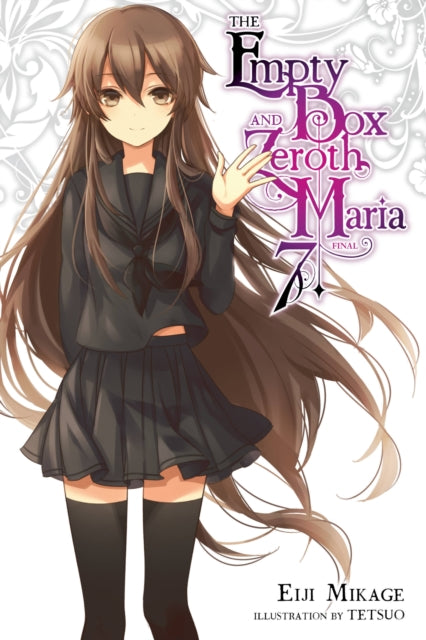 Book cover of: Empty Box and Zeroth Maria, Vol. 7 (light novel). By: Eiji Mikage