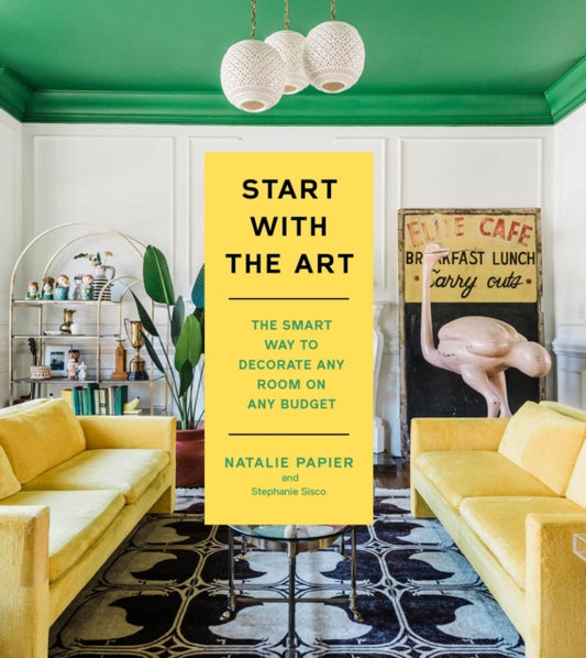 Book cover of: Start with the Art