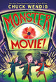 Book cover of: Monster Movie!. By: Chuck Wendig