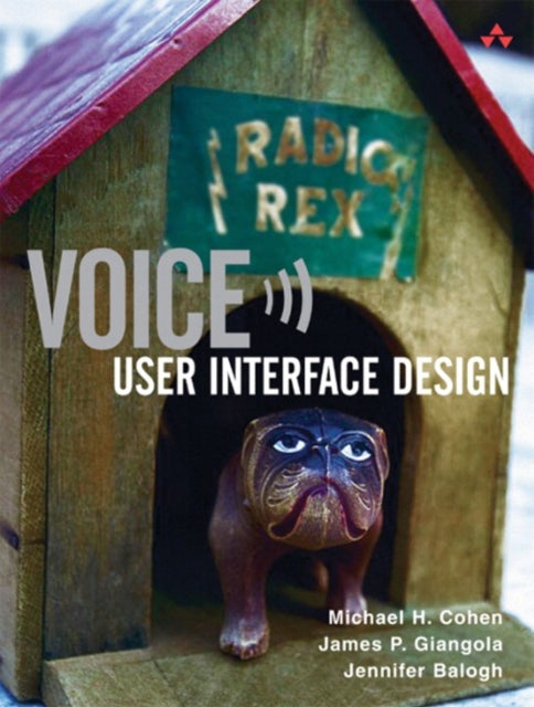 Book cover of: Voice User Interface Design. By: COHEN  MICHAEL H.