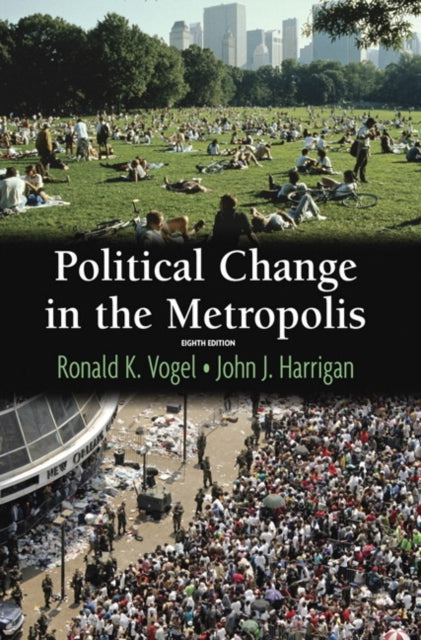 Book cover of: Political Change in the Metropolis. By: Ronald K. Vogel