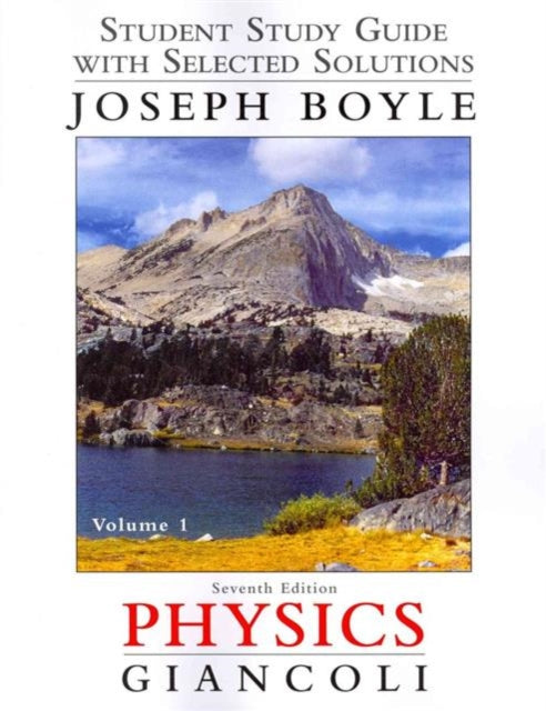 Book cover of: Student Study Guide and Selected Solutions Manual for Physics. By: Douglas C. Giancoli