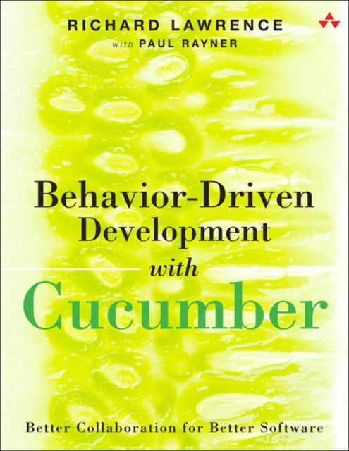 Book cover of: Behavior-Driven Development with Cucumber. By: LAWRENCE, RICHARD