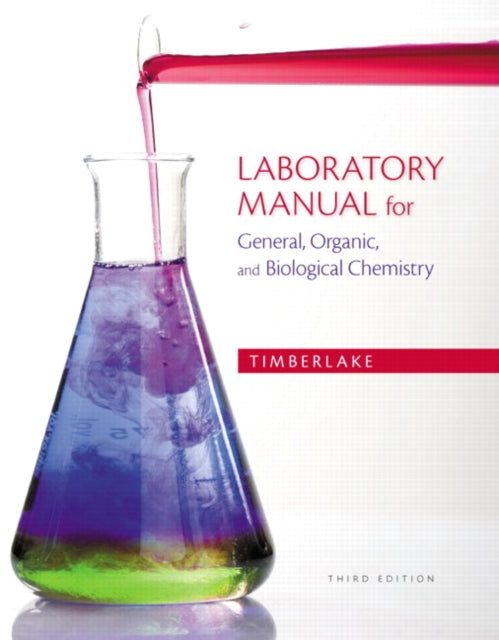 Book cover of: Laboratory Manual for General, Organic, and Biological Chemistry. By: Karen C. Timberlake