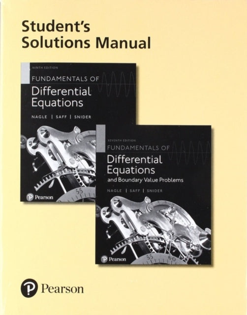 Book cover of: Student Solutions Manual for Fundamentals of Differential Equations and Fundamentals of Differential Equations and Boundary Value Problems. By: R. Kent Nagle