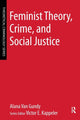 Book cover of: Feminist Theory, Crime, and Social Justice. By: Alana Van Gundy
