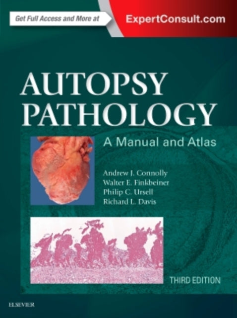 Book cover of: Autopsy Pathology: A Manual and Atlas. By: Andrew J. Connolly
