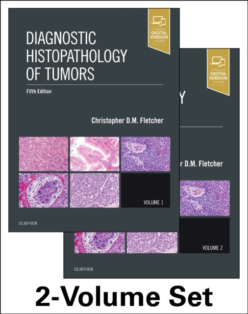 Book cover of: Diagnostic Histopathology of Tumors, 2 Volume Set. By: Christopher D. M. Fletcher