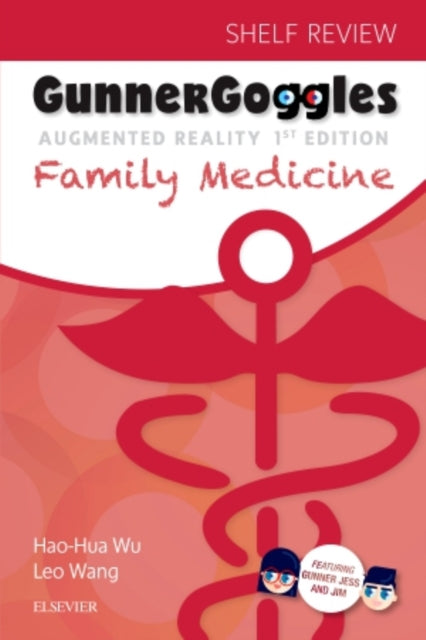 Book cover of: Gunner Goggles Family Medicine. By: Hao-Hua Wu
