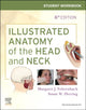 Book cover of: Student Workbook for Illustrated Anatomy of the Head and Neck. By: Margaret J. Fehrenbach