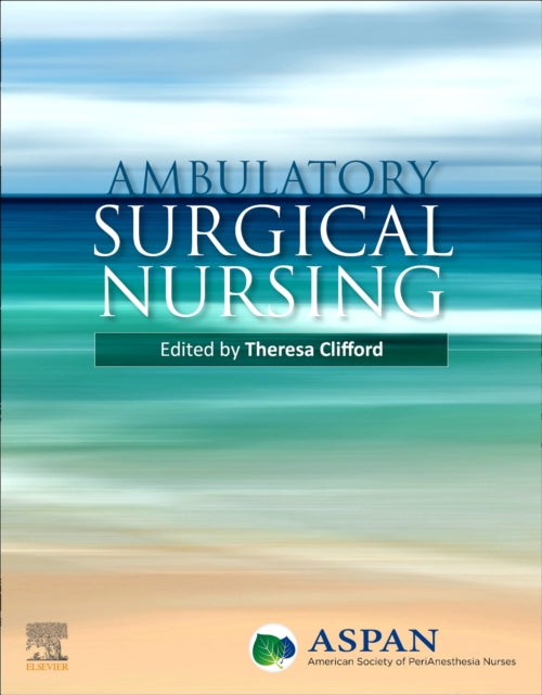 Book cover of: Ambulatory Surgical Nursing. By: ASPAN