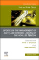 Book cover of: Updates in the Management of Acute and Chronic Lesions of the Achilles Tendon, An issue of Foot and Ankle Clinics of North America. By: Phinit Phisitkul
