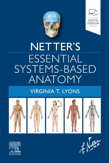 Book cover of: Netter's Essential Systems-Based Anatomy. By: Virginia T. Lyons