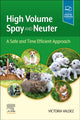Book cover of: High Volume Spay and Neuter: A Safe and Time Efficient Approach. By: Victoria Valdez