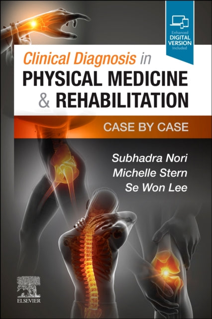 Book cover of: Clinical Diagnosis in Physical Medicine & Rehabilitation. By: Subhadra Nori