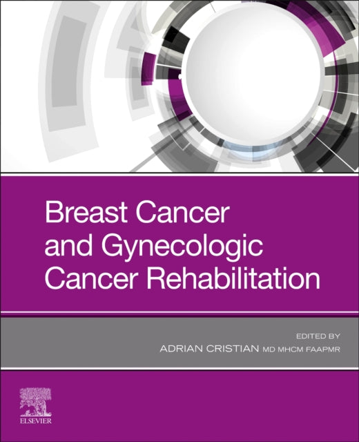 Book cover of: Breast Cancer and Gynecologic Cancer Rehabilitation. By: Adrian Cristian