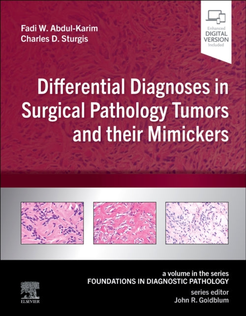 Book cover of: Differential Diagnoses in Surgical Pathology Tumors and their Mimickers. By: Fadi W. Abdul-Karim