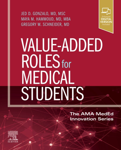Book cover of: Value-Added Roles for Medical Students. By: Jed D Gonzalo MD
