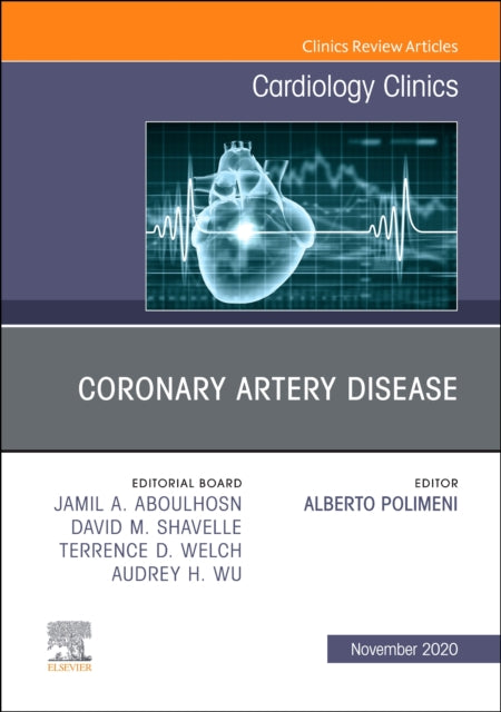 Book cover of: Coronary Artery Disease, An Issue of Cardiology Clinics. By: Alberto Polimeni