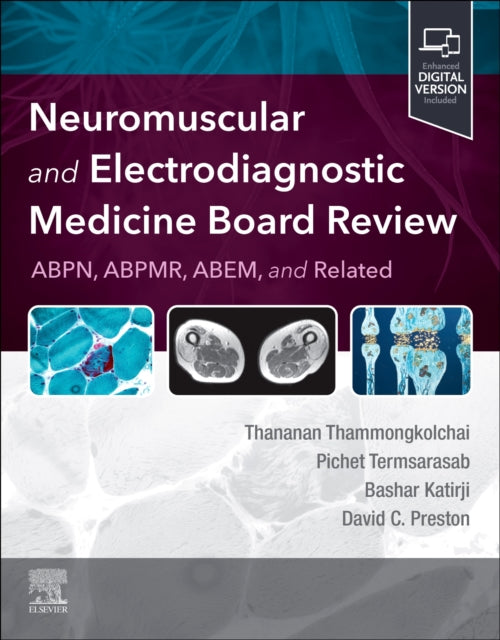Book cover of: Neuromuscular and Electrodiagnostic Medicine Board Review. By: Thananan Thammongkolchai