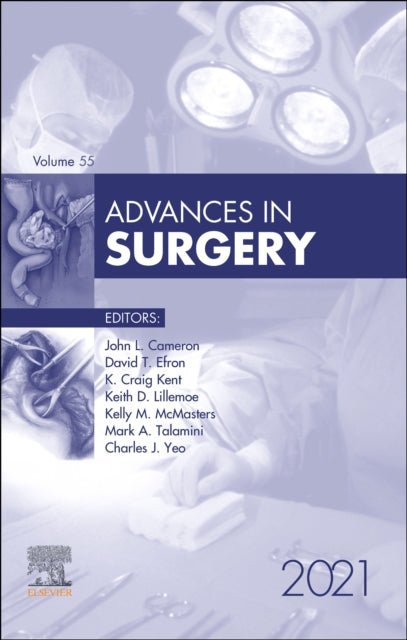 Book cover of: Advances in Surgery, 2021. By: John L. Cameron MD  FACS  FRCS(Eng) (hon)  FRCS(Ed) (hon)  FRCSI(hon)