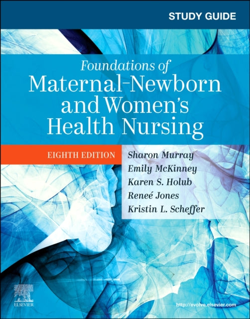 Book cover of: Study Guide for Foundations of Maternal-Newborn and Women's Health Nursing. By: Sharon Smith Murray