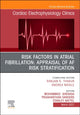 Book cover of: Risk Factors in Atrial Fibrillation: Appraisal of AF Risk Stratification, An Issue of Cardiac Electrophysiology Clinics. By: Mohammad Shenasa