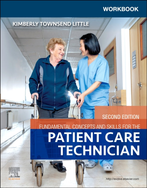 Book cover of: Workbook for Fundamental Concepts and Skills for the Patient Care Technician. By: Kimberly Townsend