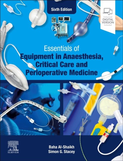 Book cover of: Essentials of Equipment in Anaesthesia, Critical Care and Perioperative Medicine. By: Baha Al-Shaikh