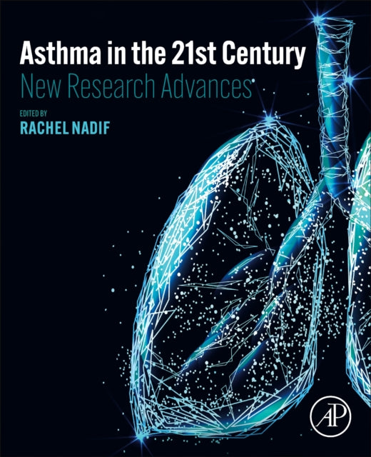 Book cover of: Asthma in the 21st Century. By: Rachel Nadif