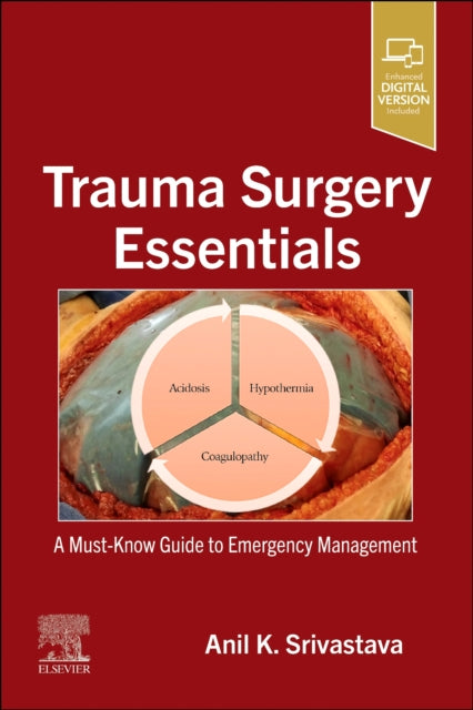 Book cover of: Trauma Surgery Essentials. By: Anil K. Srivastava