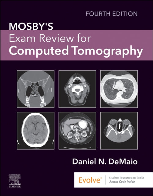 Book cover of: Mosby's Exam Review for Computed Tomography. By: Daniel N. DeMaio