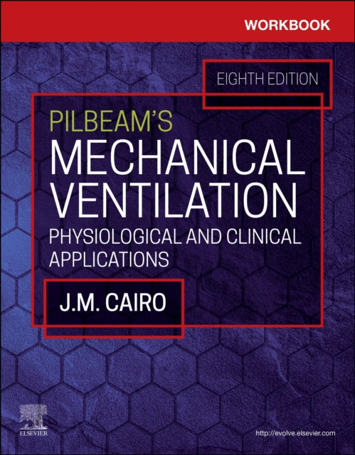 Book cover of: Workbook for Pilbeam's Mechanical Ventilation. By: James M. Cairo