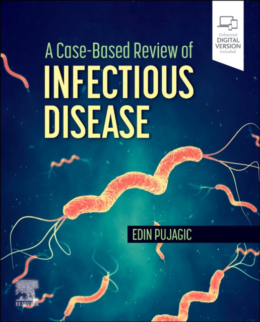 Book cover of: Case-Based Review of Infectious Disease. By: Edin Pujagic