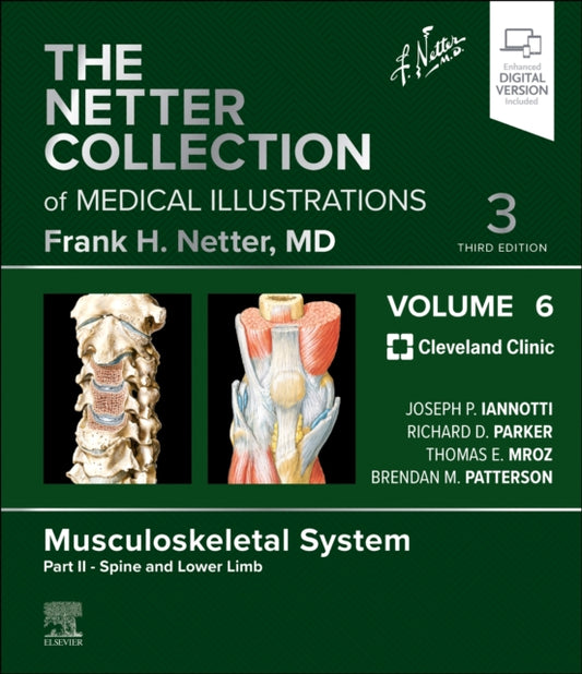 Book cover of: Netter Collection of Medical Illustrations: Musculoskeletal System, Volume 6, Part II - Spine and Lower Limb