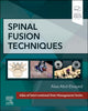 Book cover of: Spinal Fusion Techniques. By: Alaa Abd-Elsayed