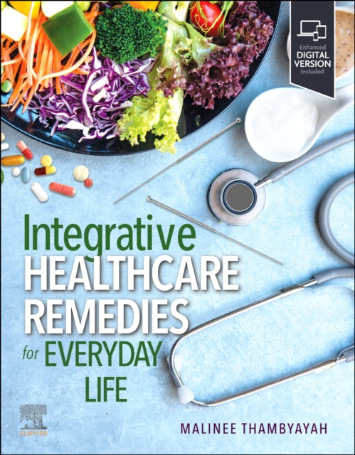 Book cover of: Integrative Healthcare Remedies for Everyday Life. By: Malinee Thambyayah