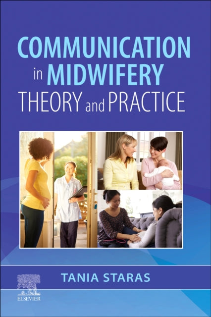 Book cover of: Communication in Midwifery. By: Tania Staras