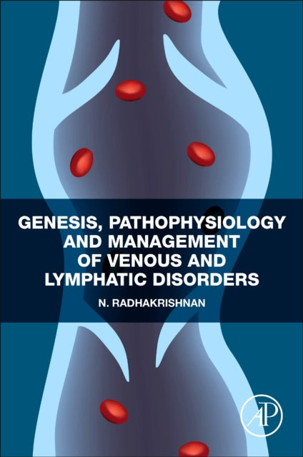 Book cover of: Genesis, Pathophysiology and Management of Venous and Lymphatic Disorders