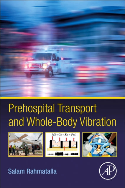 Book cover of: Prehospital Transport and Whole-Body Vibration. By: Salam Rahmatalla