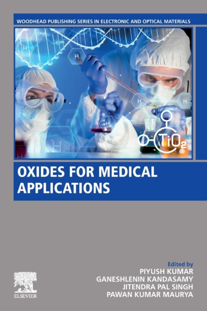 Book cover of: Oxides for Medical Applications. By: Piyush Kumar
